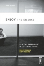 Cover art for Enjoy the Silence: A 30- Day Experiment in Listening to God (invert)