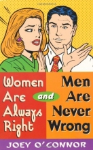 Cover art for Women Are Always Right and Men Are Never Wrong