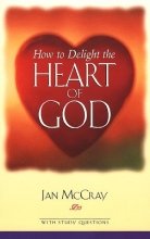Cover art for How to Delight the Heart of God