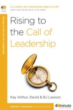 Cover art for Rising to the Call of Leadership (40-Minute Bible Studies)