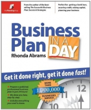 Cover art for Business Plan in a Day: Get It Done Right, Get It Done Fast!