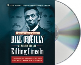 Cover art for Killing Lincoln: The Shocking Assassination that Changed America Forever