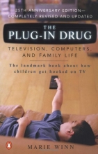 Cover art for The Plug-In Drug: Television, Computers, and Family Life