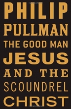Cover art for The Good Man Jesus and the Scoundrel Christ (Myths)