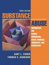 Cover art for Substance Abuse: Information for School Counselors, Social Workers, Therapists, and Counselors (3rd Edition)