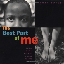 Cover art for The Best Part of Me: Children Talk About their Bodies in Pictures and Words