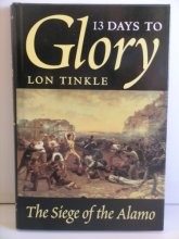 Cover art for 13 Days to Glory: The Siege of the Alamo (Southwest Landmark)