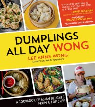 Cover art for Dumplings All Day Wong: A Cookbook of Asian Delights From a Top Chef