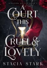 Cover art for A Court This Cruel and Lovely (Kingdom of Lies)