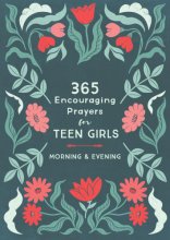 Cover art for 365 Encouraging Prayers for Teen Girls: Morning & Evening