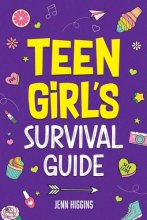 Cover art for Teen Girl's Survival Guide: How to Make Friends, Build Confidence, Avoid Peer Pressure, Overcome Challenges, Prepare for Your Future, and Just About Everything in Between