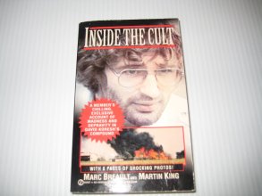 Cover art for Inside the Cult: A Member's Chilling, Exclusive Account of Madness and Depravity in David Koresh's Compound