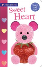 Cover art for Alphaprints: Sweet Heart: A Touch-and-Feel Book