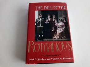 Cover art for The Fall of the Romanovs: Political Dreams and Personal Struggles in a Time of Revolution (Annals of Communism Series)
