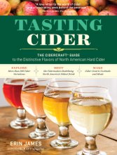Cover art for Tasting Cider: The CIDERCRAFT® Guide to the Distinctive Flavors of North American Hard Cider