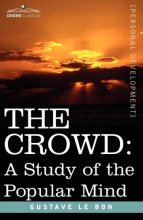 Cover art for The Crowd: A Study of the Popular Mind (Cosimo Classics Personal Development)