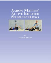 Cover art for Aaron Mattes' Active Isolated Stretching