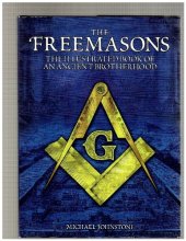 Cover art for The Freemasons-the Illustrated Book of an Ancient Brotherhood