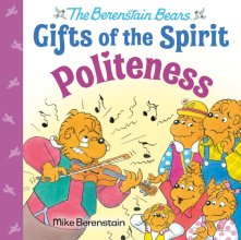 Cover art for Politeness (Berenstain Bears Gifts of the Spirit)