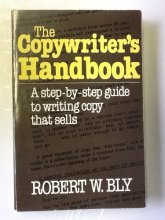 Cover art for The Copywriter's Handbook: A Step-By-Step Guide to Writing Copy That Sells