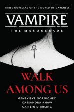 Cover art for Walk Among Us: Compiled Edition (Vampire: The Masquerade)