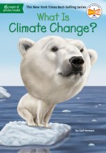 Cover art for What Is Climate Change? (What Was?)