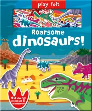 Cover art for Play Felt Roarsome Dinosaurs! (Soft Felt Play Books)
