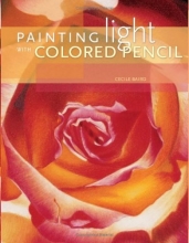 Cover art for Painting Light with Colored Pencil