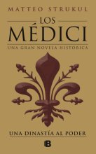 Cover art for Los Médici: una dinastía al poder / The Medici: a Dynasty to Power (Los Médici / The Medici, 1) (Spanish Edition)