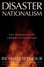 Cover art for Disaster Nationalism: The Downfall of Liberal Civilization