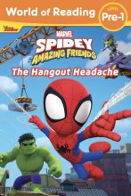 Cover art for World of Reading: Spidey and His Amazing Friends: The Hangout Headache