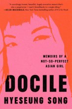 Cover art for Docile: Memoirs of a Not-So-Perfect Asian Girl