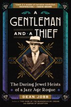 Cover art for A Gentleman and a Thief: The Daring Jewel Heists of a Jazz Age Rogue
