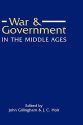 Cover art for War and Government in the Middle Ages: Essays in honour of J.O. Prestwich