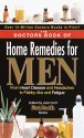Cover art for The Doctors Book of Home Remedies for Men: From Heart Disease and Headaches to Flabby Abs and Fatigue