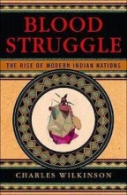 Cover art for BLOOD STRUGGLE. The Rise of Modern Indian Nations.