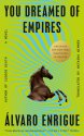 Cover art for You Dreamed of Empires: A Novel