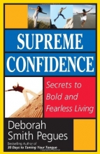 Cover art for Supreme Confidence: Secrets to Bold and Fearless Living