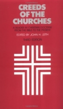 Cover art for Creeds of the Churches, Third Edition: A Reader in Christian Doctrine from the Bible to the Present