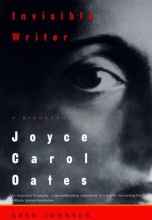 Cover art for Invisible Writer: A Biography of Joyce Carol Oates