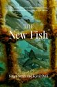 Cover art for The New Fish: The Truth about Farmed Salmon and the Consequences We Can No Longer Ignore