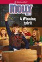 Cover art for Molly: A Winning Spirit (American Girl® Historical Characters)