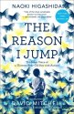 Cover art for The Reason I Jump: The Inner Voice of a Thirteen-Year-Old Boy with Autism