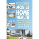 Cover art for Mobile Home Wealth: How to Make Money Buying, Selling and Renting Mobile Homes
