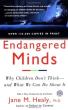 Cover art for Endangered Minds: Why Children Don't Think And What We Can Do About It