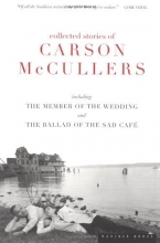 Cover art for Collected Stories of Carson McCullers, including The Member of the Wedding and The Ballad of the Sad Cafe