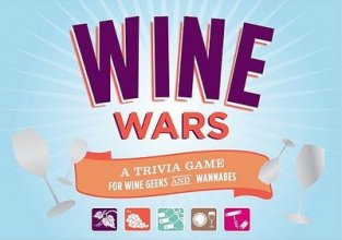 Cover art for Wine Wars: A Trivia Game for Wine Geeks and Wannabes