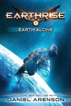 Cover art for Earth Alone: Earthrise Book 1