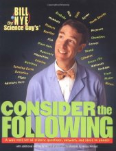 Cover art for Bill Nye the Science Guy's Consider the Following: A Way Cool Set of Science Questions, Answers, and Ideas to Ponder