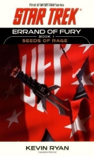 Cover art for Errand of Fury Book One: Seeds of Rage (Star Trek, The Original Series) (Bk. 1)
